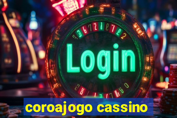 coroajogo cassino